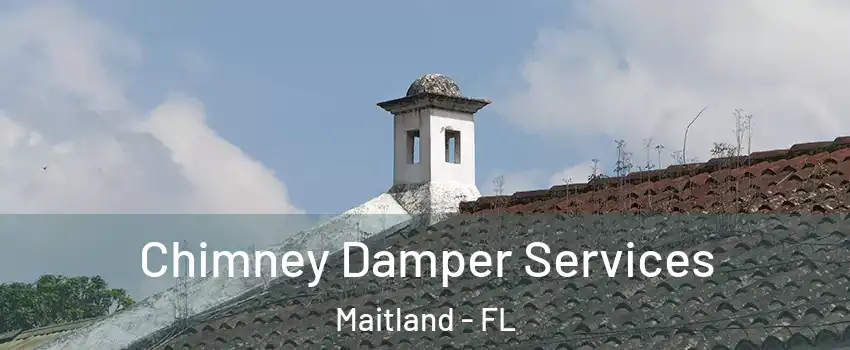  Chimney Damper Services Maitland - FL