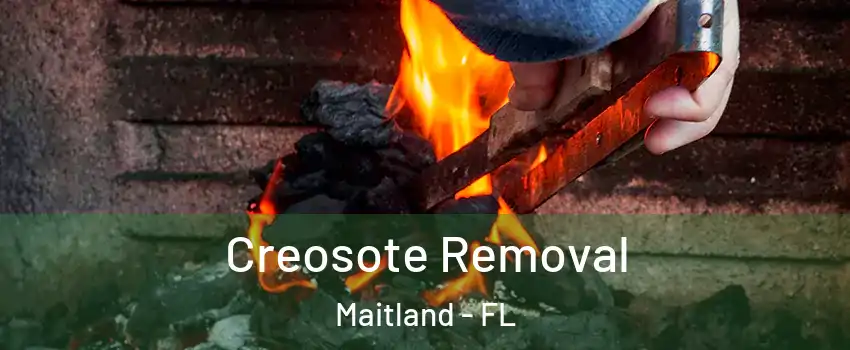  Creosote Removal Maitland - FL