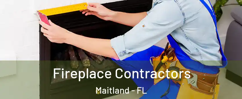  Fireplace Contractors Maitland - FL