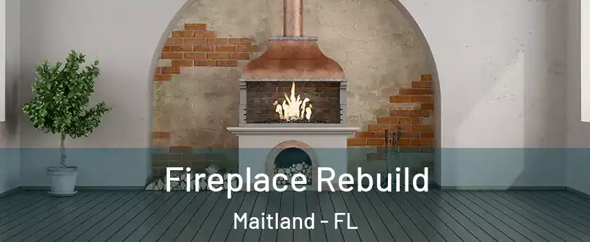  Fireplace Rebuild Maitland - FL