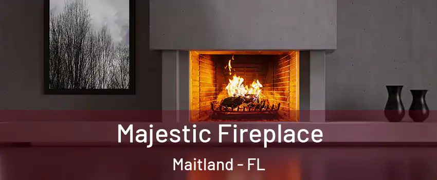  Majestic Fireplace Maitland - FL