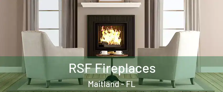  RSF Fireplaces Maitland - FL