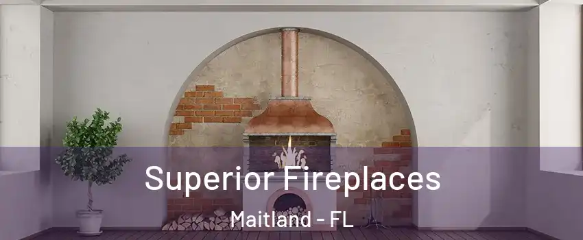  Superior Fireplaces Maitland - FL